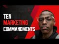Stop Wasting Money! Follow these 10 Marketing Commandments For Business Success!