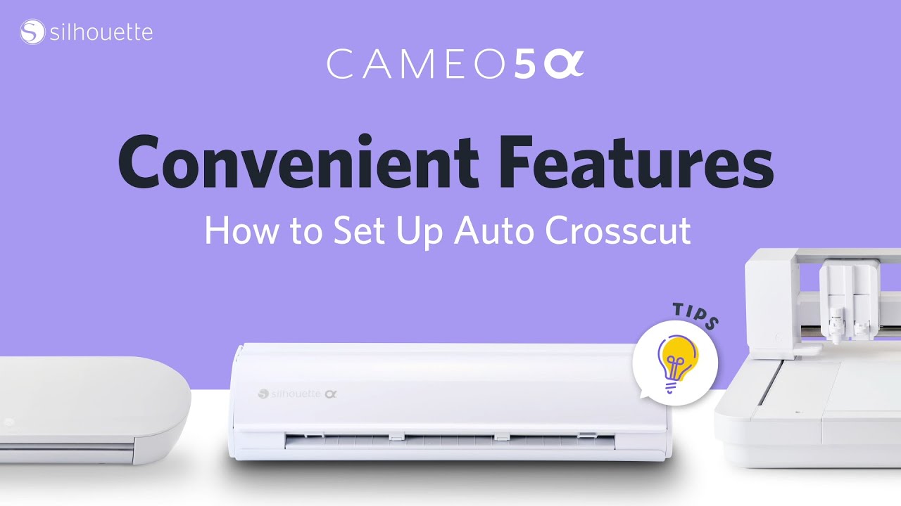Silhouette CAMEO5α｜How to Set Up Auto Crosscut