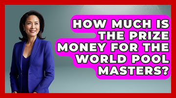 How Much Is The Prize Money For The World Pool Masters? - Billiards Hustlers