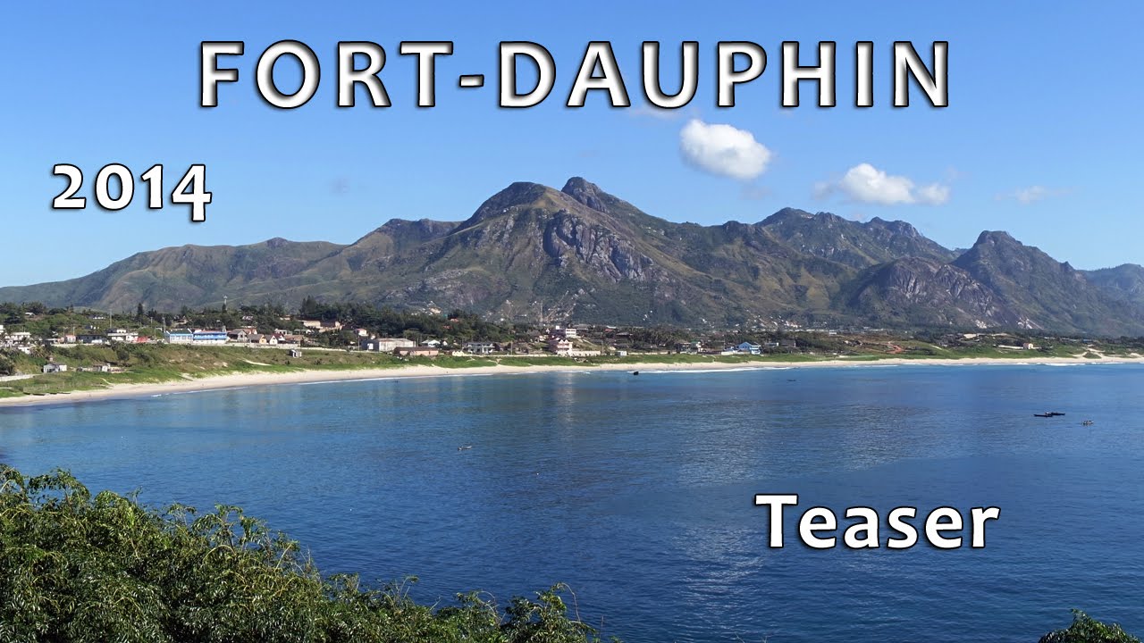 TEASER - Fort-Dauphin (Madagascar) - 2014