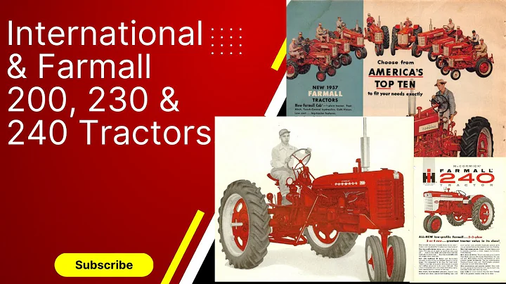 The Farmall 200, 230 & 240 Tractors