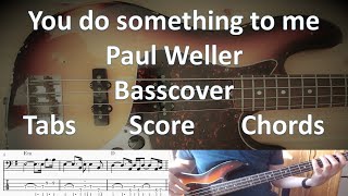 Paul Weller You do something to me. Bass Cover Score Tabs Chords Transcription screenshot 4