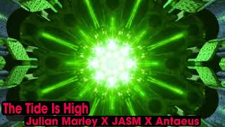 The Tide Is High - Julian Marley X JASM