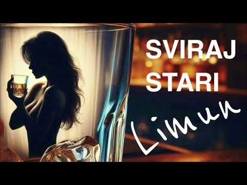 Limun - Sviraj Stari