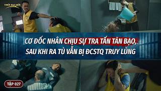 Sự thật về cuộc đàn áp và bách hại tàn bạo của ĐCSTQ đối với Cơ Đốc nhân, Tập 027: Cơ Đốc nhân chịu sự tra tấn tàn bạo, sau khi ra tù vẫn bị ĐCSTQ truy lùng