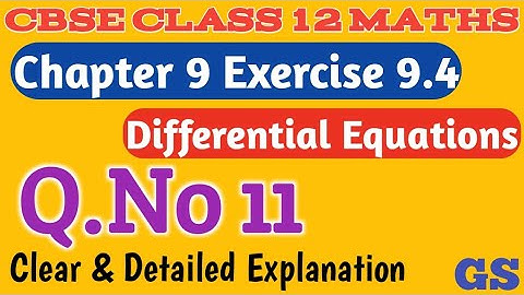 Chapter 9 - Exercise 9.4 (Q.No 11) Differential Equations |CBSE Class 12th Maths in Tamil - NCERT