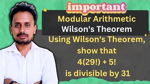Wilson Theorem Problems | Modular Arithmetic |
