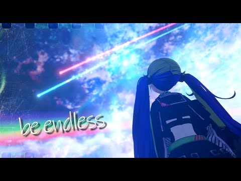 【MV】be endless - Highping Monaca はいぴんぐモナカ (Official Video) #Vtuber #rap