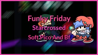 Funky Friday FNF Soft - Starcrossed (FC) (4K)