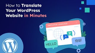 How to Translate Your WordPress Website in Minutes