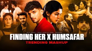 Finding Her X Humsafar Mashup l | JSGN Music | Rahat Fateh Ali Khan | Kaifi Khalil | Sad Mashup