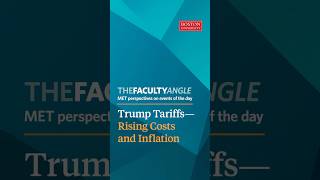 The Faculty Angle Trump Tariffsrising Costs And Inflation