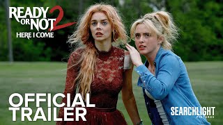 READY OR NOT 2: HERE I COME | Official Trailer | Searchlight Pictures
