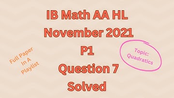 IB Math AA HL November 2021 P1 Section A Q7 Solved