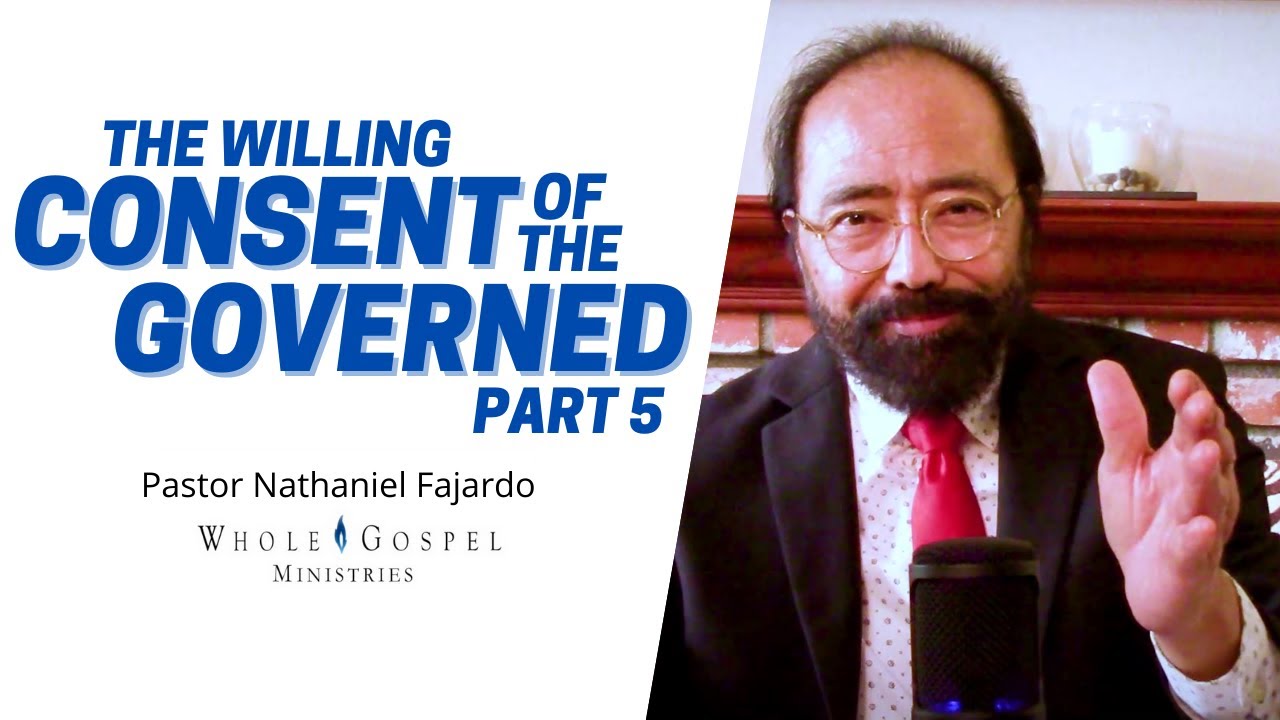 Willing Consent of the Governed Part 5