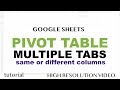 Pivot Table from Multiple Sheets - Google Sheets