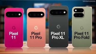 Google Pixel 11 vs Pixel 11 Pro vs Pixel 11 Pro XL vs Pixel Pro Fold 🔥The Ultimate Comparison