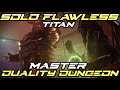 Solo Flawless Master Duality Dungeon (Destiny 2)