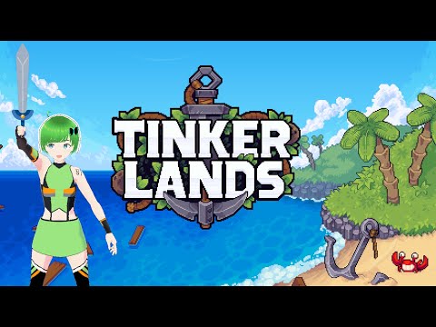 【Tinkerlands】２Dサバイバルクラフトで遊ぶよ！【20250630LIVE】
