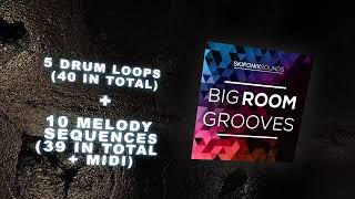 Big Room Grooves Sample Pack by Skifonix Sounds
