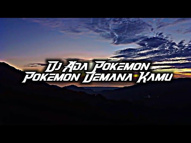 DJ Ada Pokemon x Pokemon Dimana Kamu Slow ( DJ Lloyd Drop Remix ) FREE DOWNLOAD class=