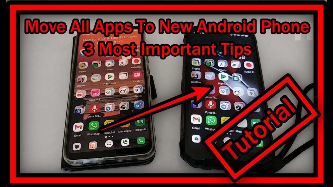 How To Move All Apps To A New Android Phone The 3 Most Important Tips