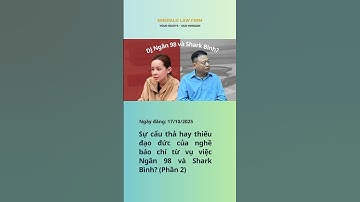 Từ vụ việc Ngân 98 và Shark Bình: Hãy tỉnh táo khi tiếp nhận thông tin! (P2) #ngan98 #sharkbinh
