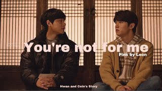 Begins Youth 𝒴𝑜𝓊𝓇𝑒 𝓃𝑜𝓉 𝒻𝑜𝓇 𝓂𝑒 Hwan 𝓧 Cein