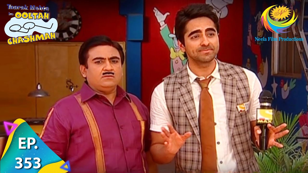 Taarak Mehta Ka Ooltah Chashmah - Episode 353 - Full Episode
