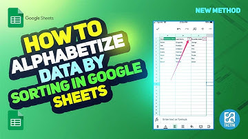 How to Alphabetize Data by Sorting in Google Sheets Step-by-Step Tutorial 2025