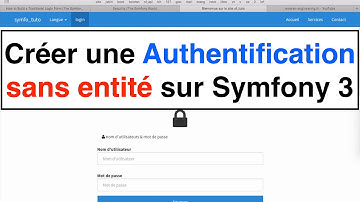 Tutoriel 13 Créer une authentification sans entité sur Symfony 3
