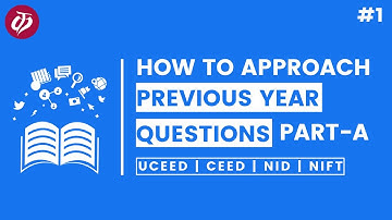 How to approach to PYQs? | Part-A | NID | UCEED | CEED | NIFT