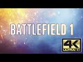 ᴴᴰ Battlefield 1 PC - Full Campaign Story ULTRA IMMERSION【4K 60FPS】 【NO HUD】【MAX SETTINGS】