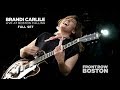 Capture de la vidéo Brandi Carlile At The 2017 Boston Calling Music Festival (Full Set)