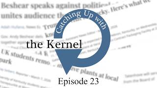 Catching Up With The Kernel: Season 3 Episode 23
