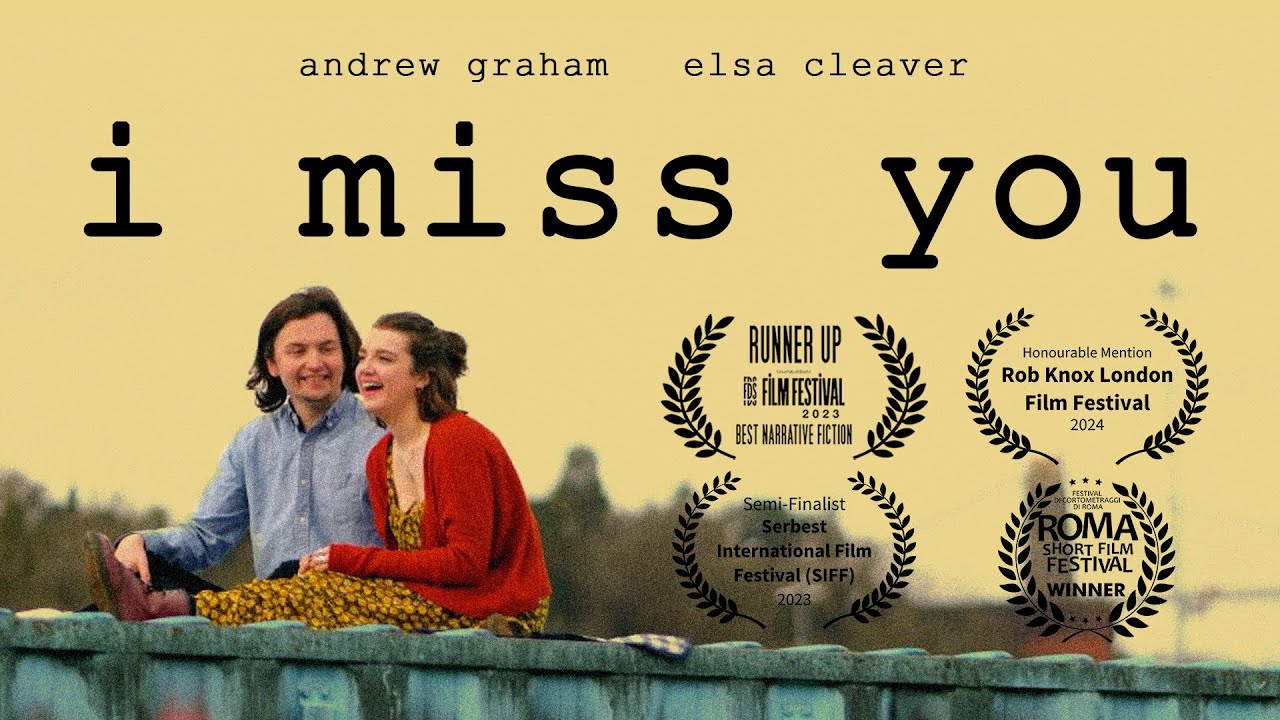 I MISS YOU || Short Film (2023)