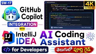 SW-17 | GitHub Copilot Integration with IntelliJ IDEA | AI Coding Assistant for Developers | Telugu