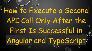 How to Execute a Second API Call Only After the First Is Successful in Angular and TypeScript