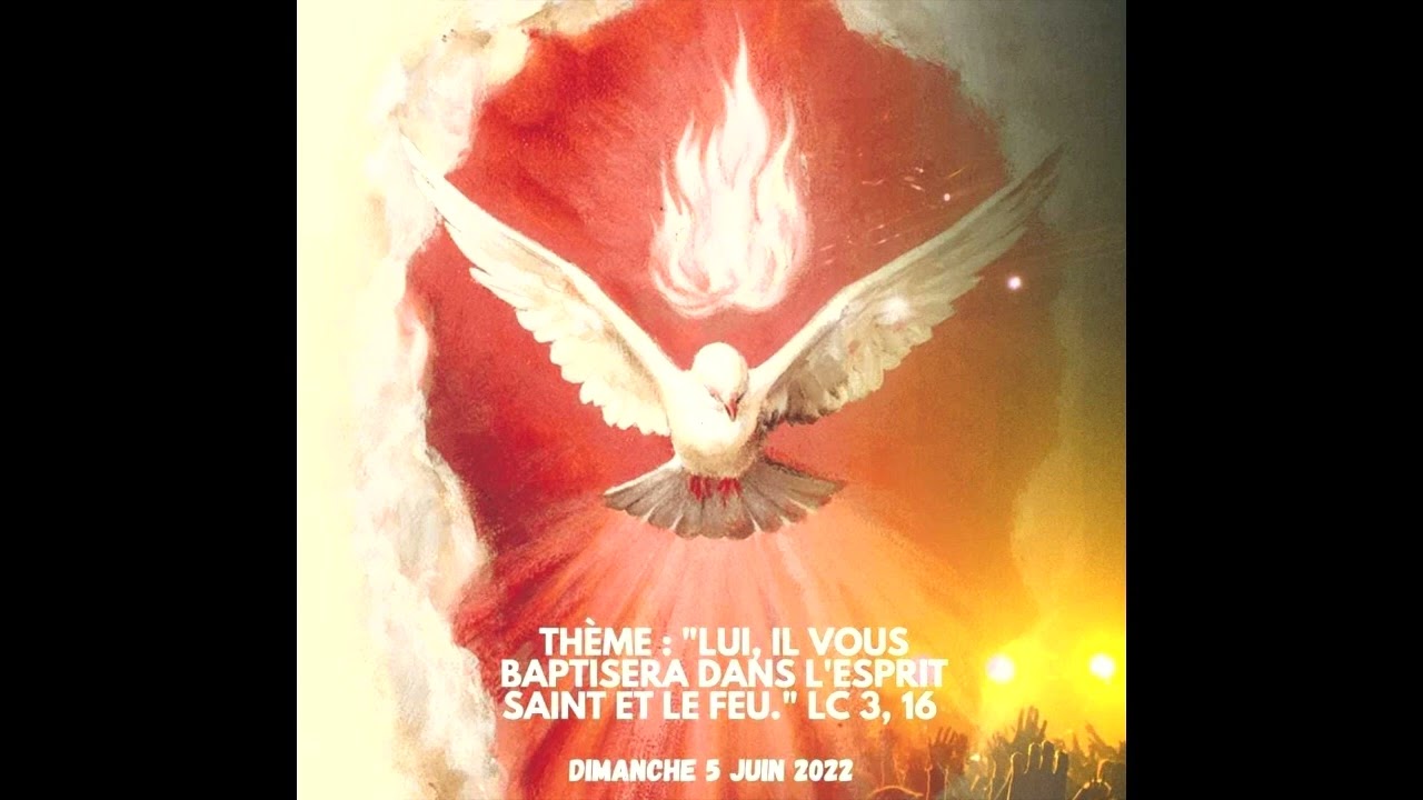 Lui, Il vous baptisera dans l'Esprit Saint et le Feu YouTube