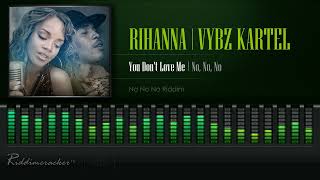 洋楽 Kartel / Rianna YOU DON'T LOVE ME Rihanna | Vybz Kartel - You Don't Love Me | No, No, No (No No No