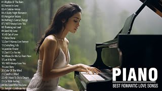 Romantic Piano Love Songs Ever  Best Relaxing Love Songs 70s 80s 90s  Love Songs Forever