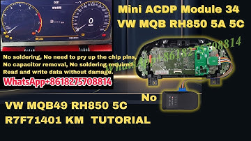 Tutorial of  how to use Yanhua ACDP Module 34 to do MQB RH850 5C R7F71401 KM correction