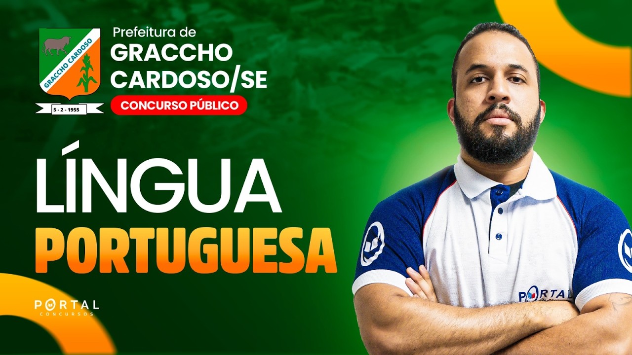 CONCURSO PREF. GRACCHO CARDOSO: Língua Portuguesa | Com o Profº. Anderson Oliveira