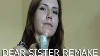 Dear Sister SNL - Remake