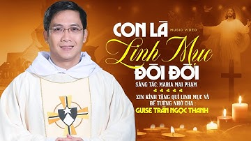 Con Là Linh Mục Đời Đời - Nguyễn Hồng Ân | Tưởng niệm cha Giuse Trần Ngọc Thanh, OP - Maria Mai Phạm