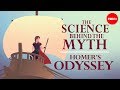 The science behind the myth: Homer's "Odyssey" - Matt Kaplan