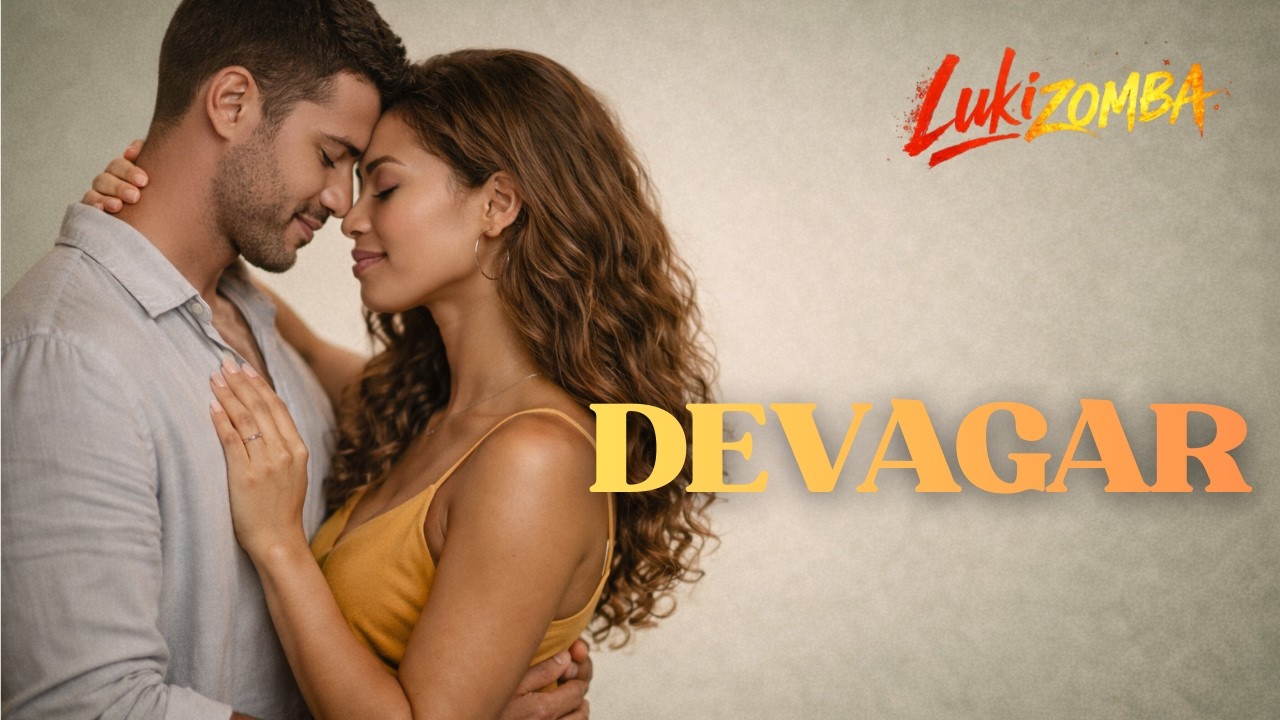 Devagar | Kizomba Sensual