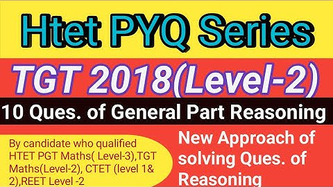 HTET TGT 2018 Paper General Part Reasoning 10 Questions solution