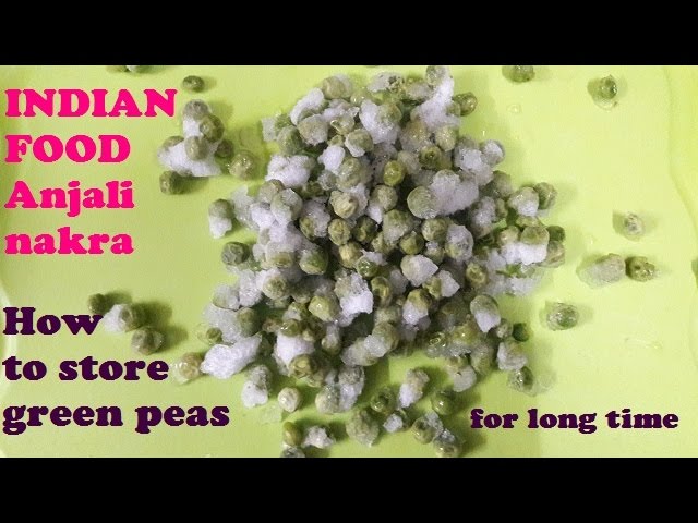 हरी मटर कैसे स्टोर करे साल भर के लिए  How to preserve green peas/Frozen matar without blanching | indian food and beauty