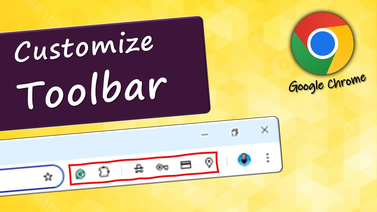 Add/remove Buttons How to Customize Chrome Toolbar: Add, Remove & Organize Buttons - YouTube